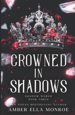 Crowned In Shadows