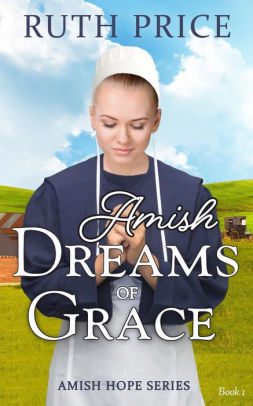 Amish Dreams of Grace