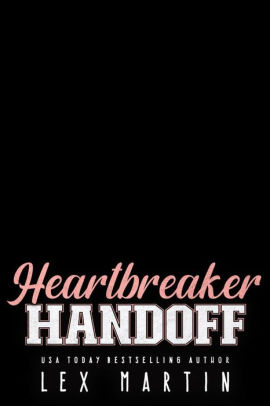 Heartbreaker Handoff