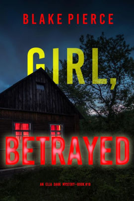 Girl, Betrayed