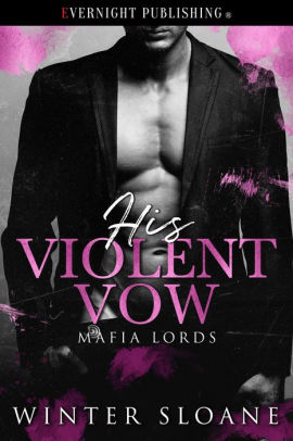 His Violent Vow