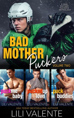 Bad Motherpuckers Volume Two