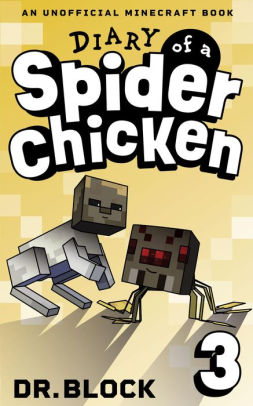 Diary of a Spider Chicken, Book 3