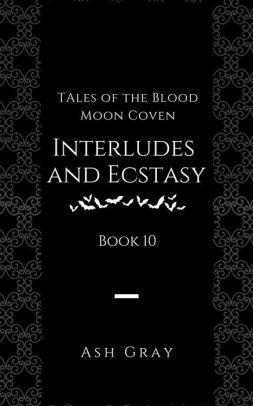 Interludes and Ecstasy