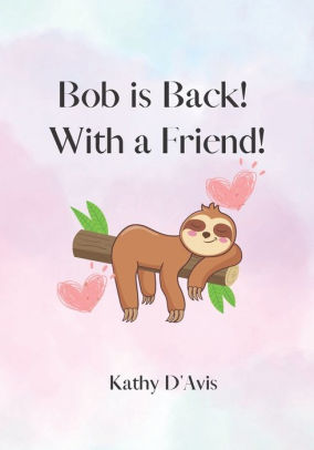 Bob is Back! With a Friend!