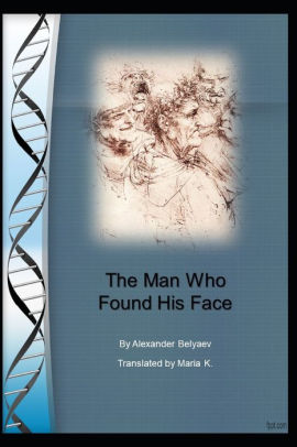 The Man Who Found His Face