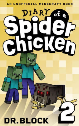 Diary of a Spider Chicken, Book 2