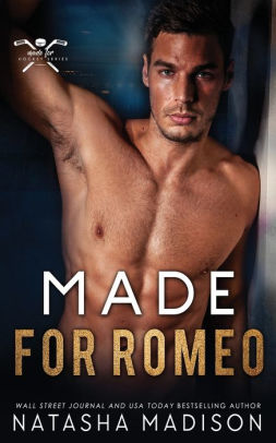 Made For Romeo: An Enemies-to-Lovers Second Chance