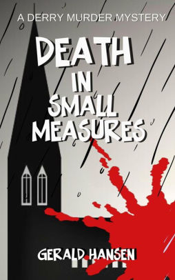 Death in Small Measures