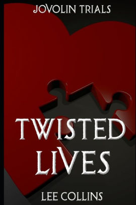 Twisted Lives