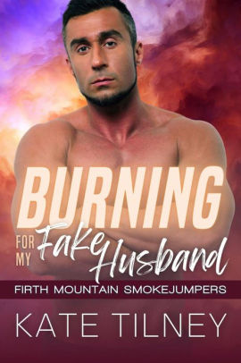 Burning for My Fake Husband