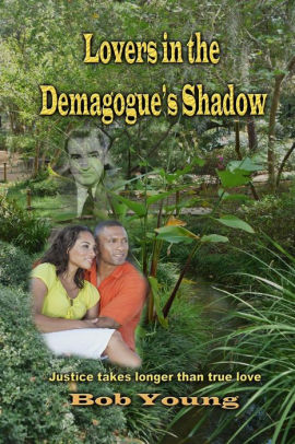 Lovers in the Demagogue's Shadow