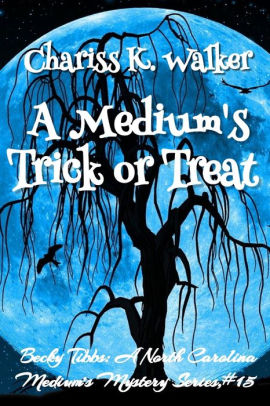 A Medium's Trick or Treat