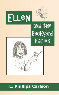 Ellen and the Backyard Fairies