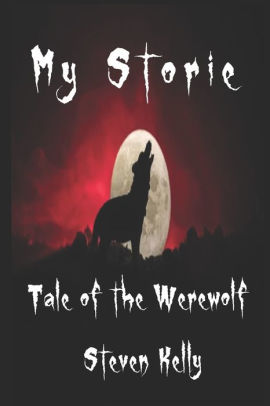 My Storie Tale of the Werewolf