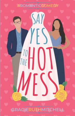 Say Yes to the Hot Mess