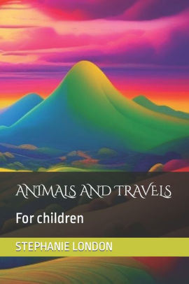 ANIMALS AND TRAVELS