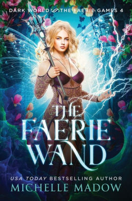 The Faerie Wand