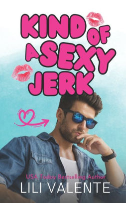 Kind of a Sexy Jerk