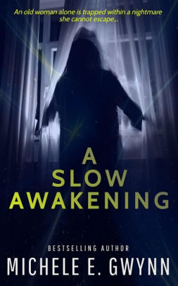 A Slow Awakening