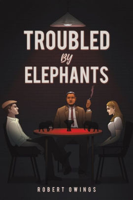 Troubled by Elephants