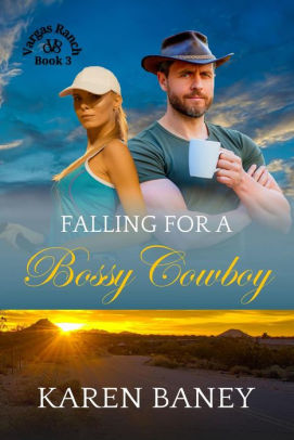 Falling for a Bossy Cowboy