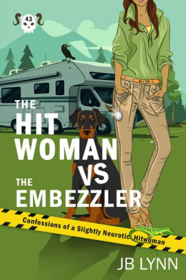 The Hitwoman VS the Embezzler