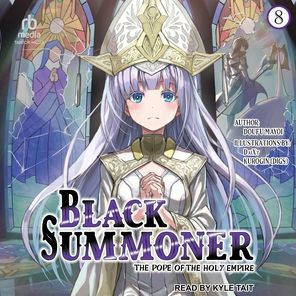 Black Summoner: Volume 8: The Pope of the Holy Empire