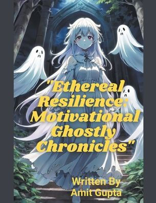 Ethereal Resilience