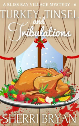 Turkey, Tinsel and Tribulations