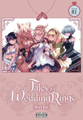 Tales of Wedding Rings, Chapter 81