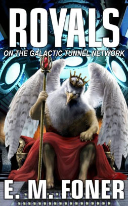 Royals on the Galactic Tunnel Network