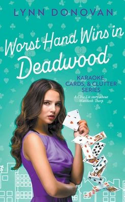 Worst Hand Wins in Deadwood