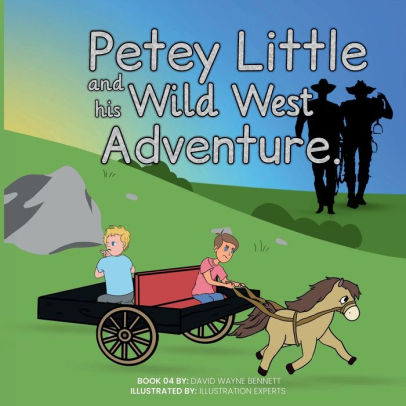 Petey Little and his Wild West Adventure