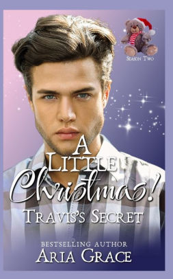 A Little Christmas: Travis's Secret