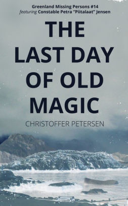 The Last Day of Old Magic