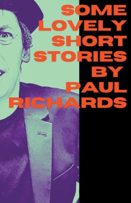 Some Lovely Short Stories by Paul Richards