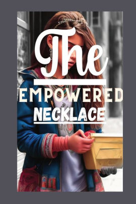 The Empowered Necklace