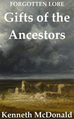 Gifts of the Ancestors