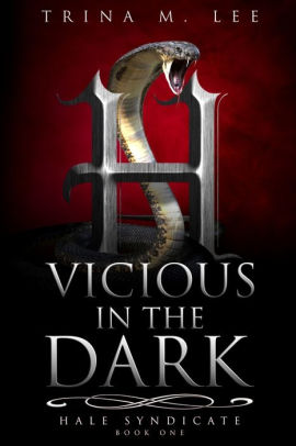 Vicious in the Dark