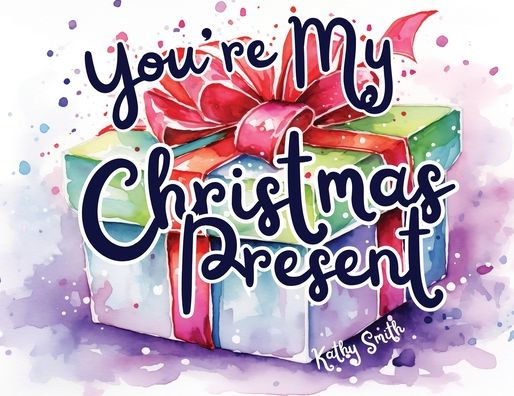 You're My Christmas Present