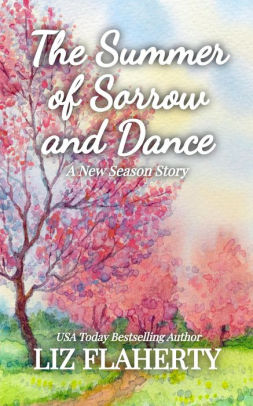 The Summer of Sorrow and Dance