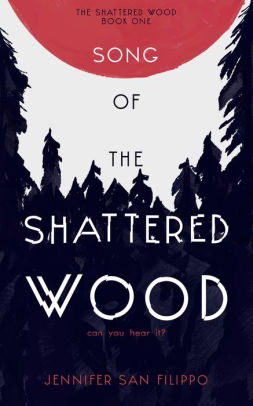 Song of the Shattered Wood