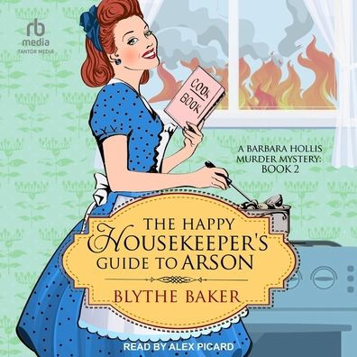 The Happy Housekeeper's Guide to Arson