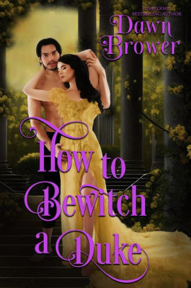 How to Bewitch a Duke