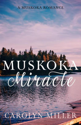 Muskoka Miracle