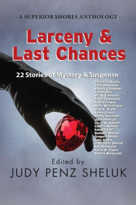 Larceny & Last Chances