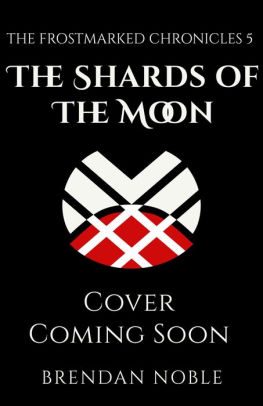 The Shards of the Moon