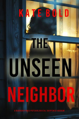 The Unseen Neighbor