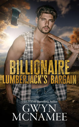 Billionaire Lumberjack's Bargain